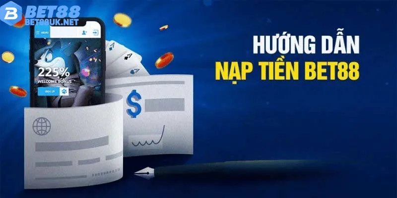 Hướng Dẫn Nạp Tiền Bet88