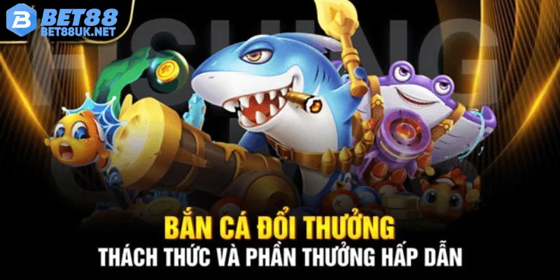 Những Ưu Thế Khi Tham Gia Bắn Cá Vàng Tại Hệ Thống BET88
